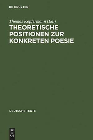 Theoretische Positionen zur Konkreten Poesie