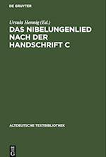 Das Nibelungenlied nach der Handschrift C