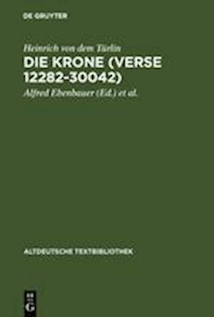 Die Krone (Verse 12282-30042)