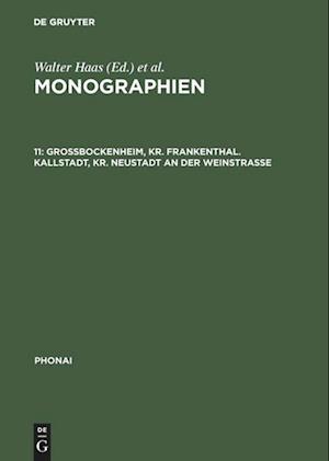 Monographien, 11, Großbockenheim, Kr. Frankenthal. Kallstadt, Kr. Neustadt an Der Weinstraße