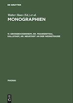 Monographien, 11, Großbockenheim, Kr. Frankenthal. Kallstadt, Kr. Neustadt an Der Weinstraße