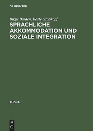 Sprachliche Akkommodation und soziale Integration