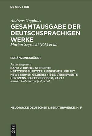 Himmel Steigente HertzensSeüfftzer. Ubersehen und mit newe Reimen gezieret (1665) / Ernewerte Hertzens Seufftzer (1663)