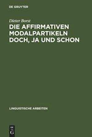 Die affirmativen Modalpartikeln doch, ja und schon