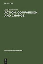 Action, Comparison and Change