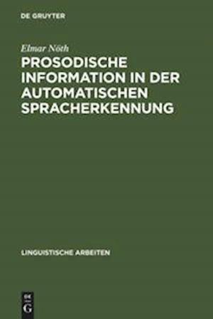 Prosodische Information in der automatischen Spracherkennung