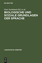 Biologische und soziale Grundlagen der Sprache