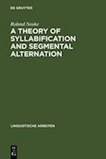 A Theory of Syllabification and Segmental Alternation