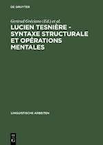 Lucien Tesnière - Syntaxe structurale et opérations mentales