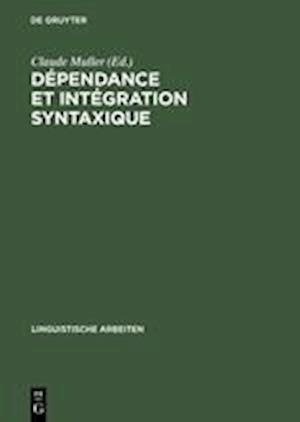 Dépendance Et Intégration Syntaxique