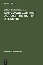 Language Contact across the North Atlantic