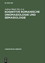 Kognitive romanische Onomasiologie und Semasiologie