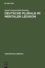 Deutsche Plurale im mentalen Lexikon