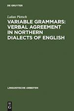 Variable Grammars: Verbal Agreement in Northern Dialects of English