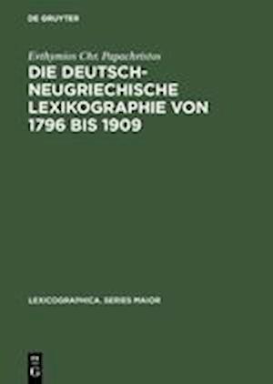 Die Deutsch-Neugriechische Lexikographie Von 1796 Bis 1909