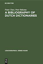 A Bibliography of Dutch Dictionaries