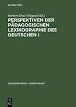 Perspektiven der pädagogischen Lexikographie des Deutschen I