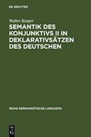 Semantik des Konjunktivs II in Deklarativsätzen des Deutschen