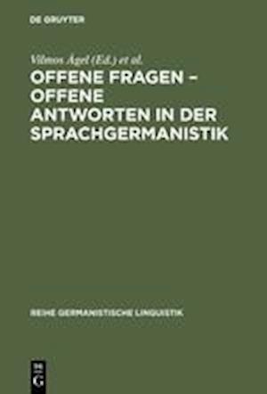 Offene Fragen - Offene Antworten in Der Sprachgermanistik