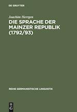 Die Sprache der Mainzer Republik (1792/93)