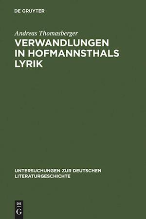 Verwandlungen in Hofmannsthals Lyrik