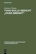 Yvan Golls Gedicht "paris Brennt"