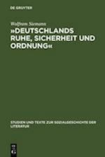 »Deutschlands Ruhe, Sicherheit und Ordnung«