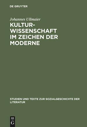 Kulturwissenschaft Im Zeichen Der Moderne