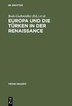 Europa Und Die Türken in Der Renaissance