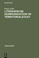 Literarische Kommunikation im Territorialstaat