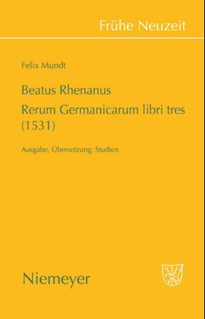 Beatus Rhenanus: Rerum Germanicarum libri tres (1531)