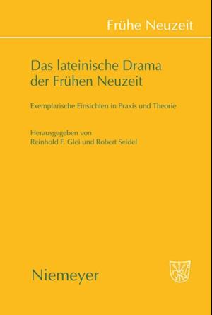 Das lateinische Drama der Fruhen Neuzeit