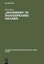 "Wahnsinn" in Shakespeares Dramen