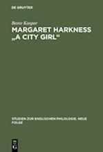 Margaret Harkness "A City Girl"