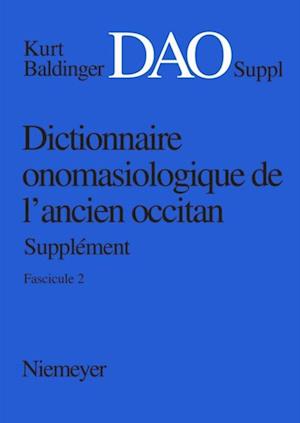 Kurt Baldinger: Dictionnaire onomasiologique de l'ancien occitan (DAO). Fascicule 2, Supplément