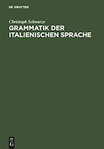 Grammatik Der Italienischen Sprache