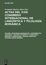 Discursos inaugurales - Conferencias plenarias - Sección 1: Fonética y fonología - Sección 2: Morfología - Índices: Índice de autores, Índice general