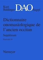 Kurt Baldinger: Dictionnaire onomasiologique de l'ancien occitan (DAO). Fascicule 10, Supplément