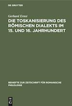 Die Toskanisierung des römischen Dialekts im 15. und 16. Jahrhundert