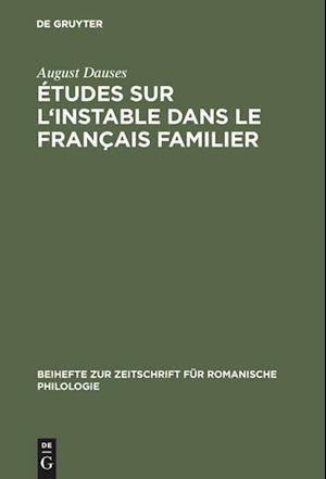 Études Sur l'Instable Dans Le Français Familier