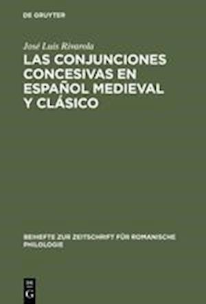 Las conjunciones concesivas en español medieval y clásico