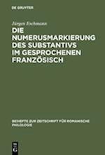 Die Numerusmarkierung des Substantivs im gesprochenen Französisch