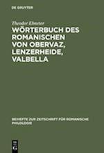 Wörterbuch des Romanischen von Obervaz, Lenzerheide, Valbella