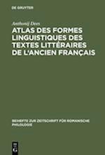 Atlas des formes linguistiques des textes littéraires de l'ancien français