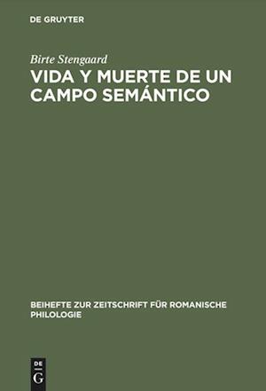 Vida y Muerte de un Campo Semántico