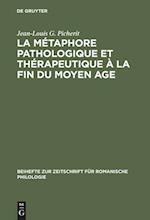 La Métaphore Pathologique Et Thérapeutique À La Fin Du Moyen Age