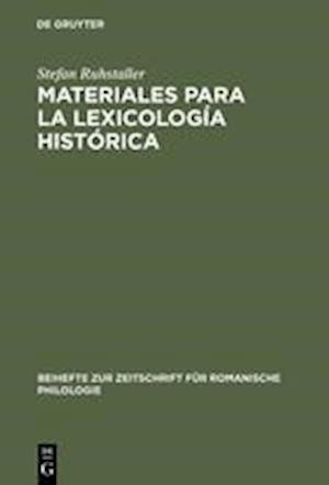 Materiales para la lexicología histórica