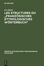 Les Structures du "Französisches Etymologisches Wörterbuch"
