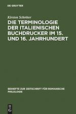 Die Terminologie der italienischen Buchdrucker im 15. und 16. Jahrhundert