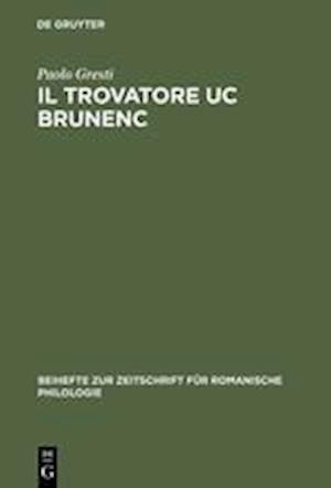 Il trovatore Uc Brunenc